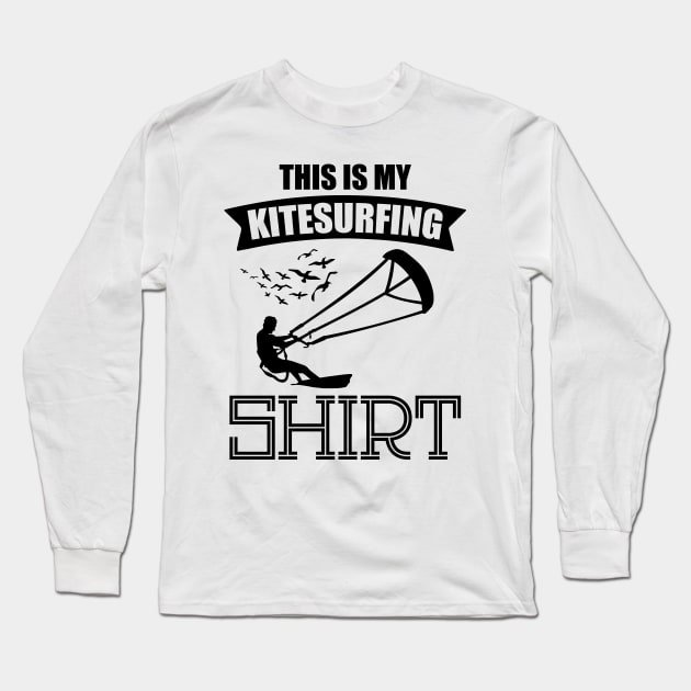 This Is My Kitesurfing Shirt Kiter Watersport Quote Design Long Sleeve T-Shirt by MrPink017